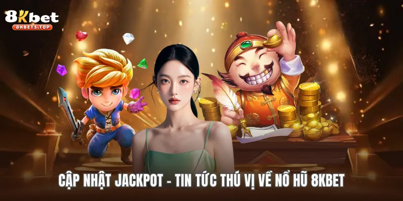 Cập Nhật Jackpot