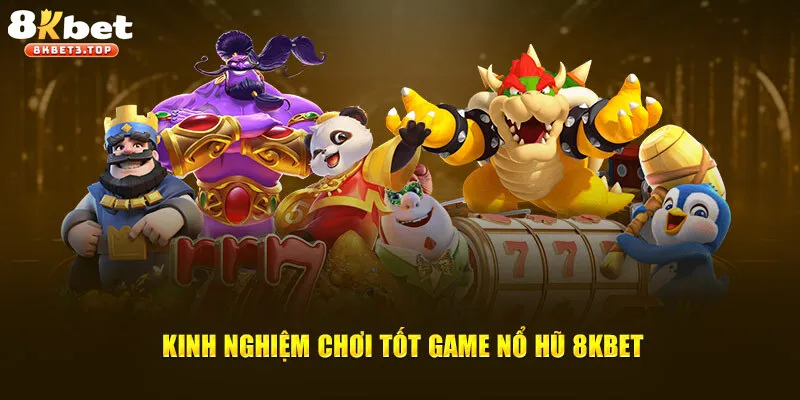 Kinh nghiệm quay hũ đỉnh cao cho lính mới
