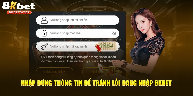 Những lưu ý cần nắm trong lúc thao tác đăng nhập 8KBET